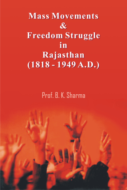 Mass Movements &#038; Freedom Struggle in Rajasthan