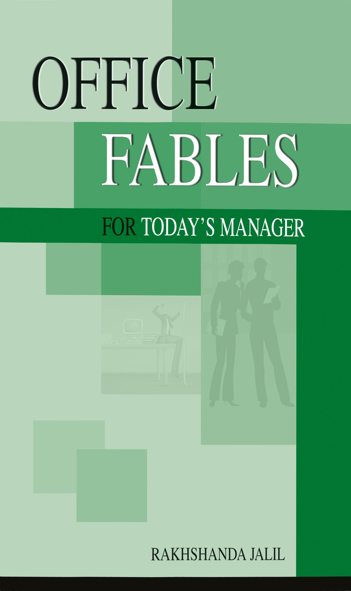Office Fables For the Today's Manager