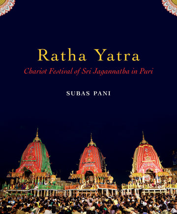 Ratha Yatra: Chariot Festival of Sri Jagannatha in Puri