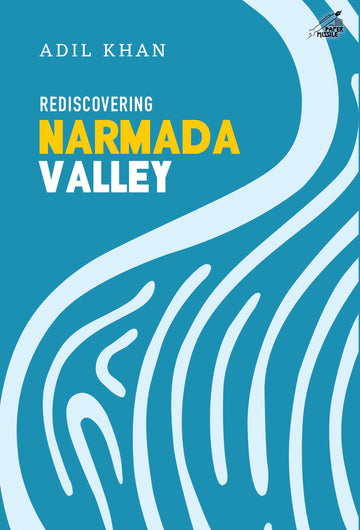 Rediscovering Narmada Valley (H.B)