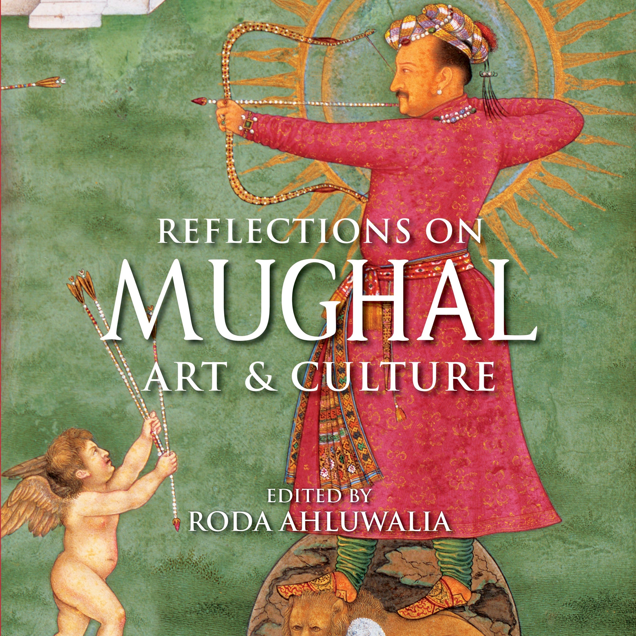 Reflections on Mughal Art & Culture (H.B)