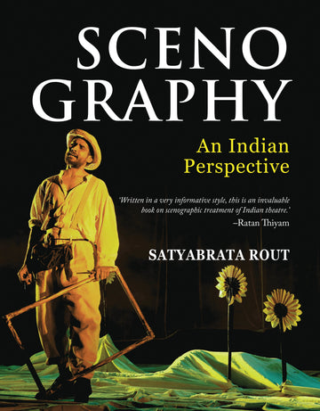 Scenography: An Indian Perspective (H.B)