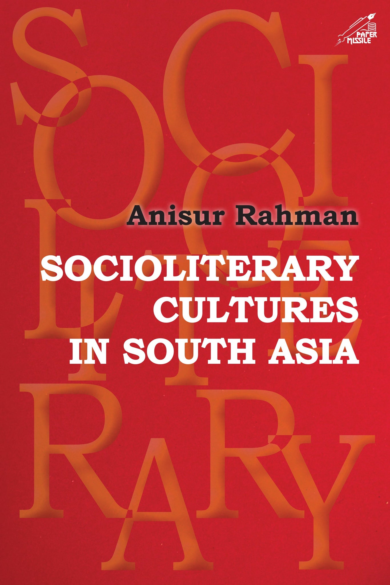 Socioliterary Cultures in South Asia (H.B)