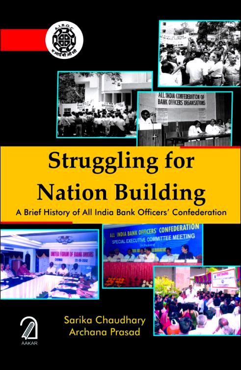 Struggling For Nation Building: A Brief History of All India Bank Officer's Confederation
