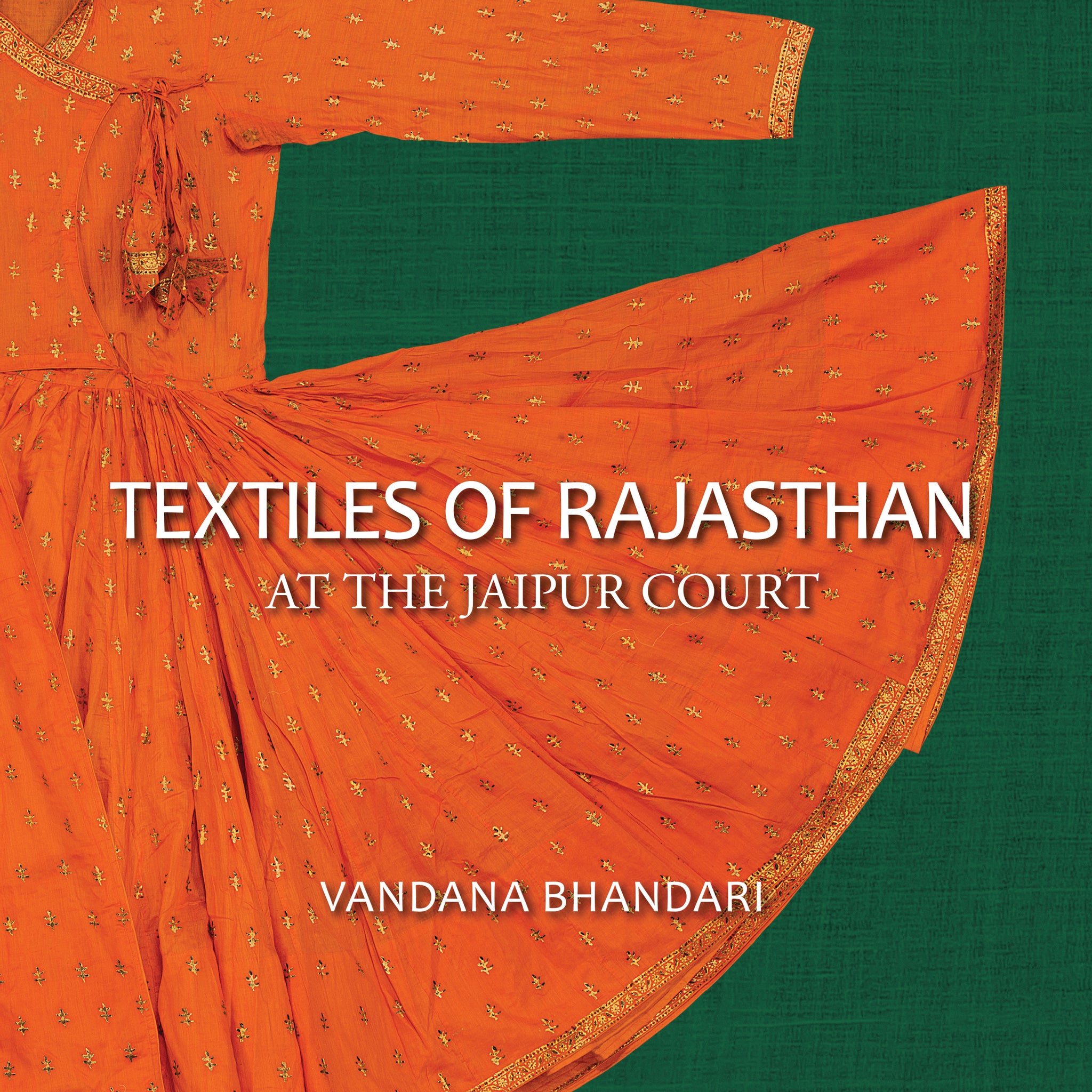 Textiles Of Rajasthan At The Jaipur Court (H.B)