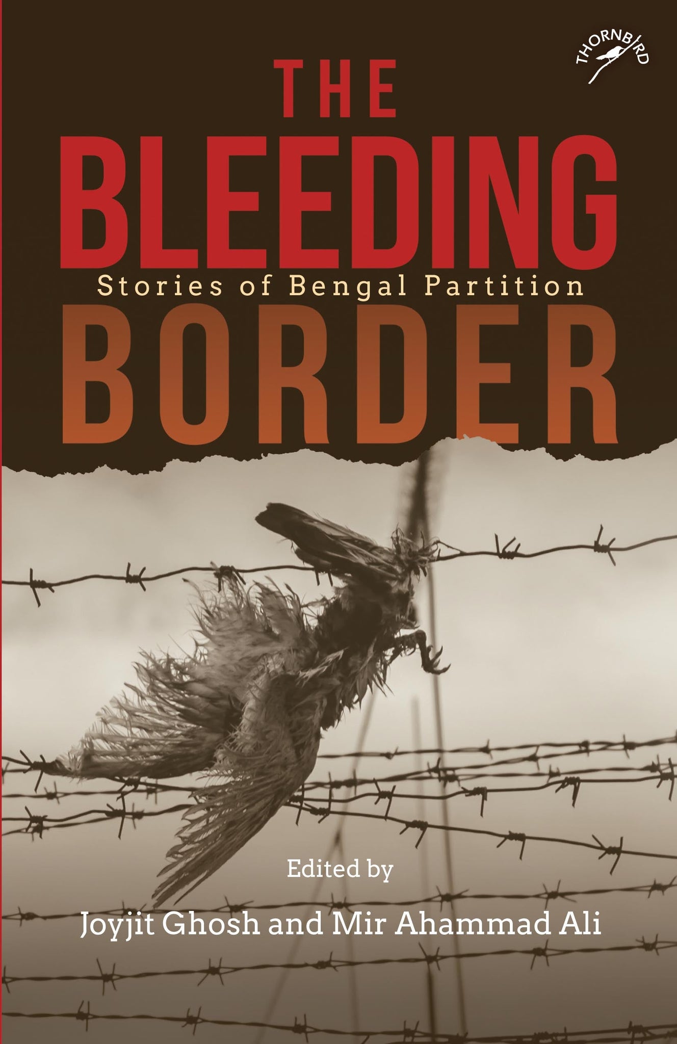 The Bleeding Border: Stories of Bengal Partition (F.B)