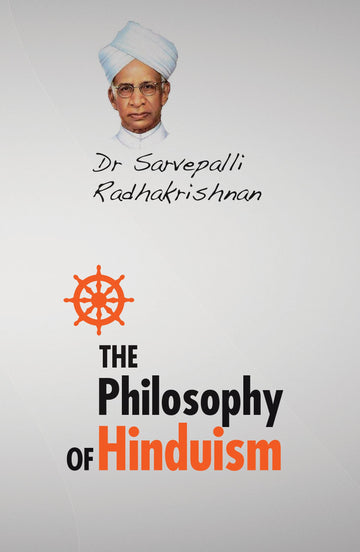 The Philosophy of Hinduism