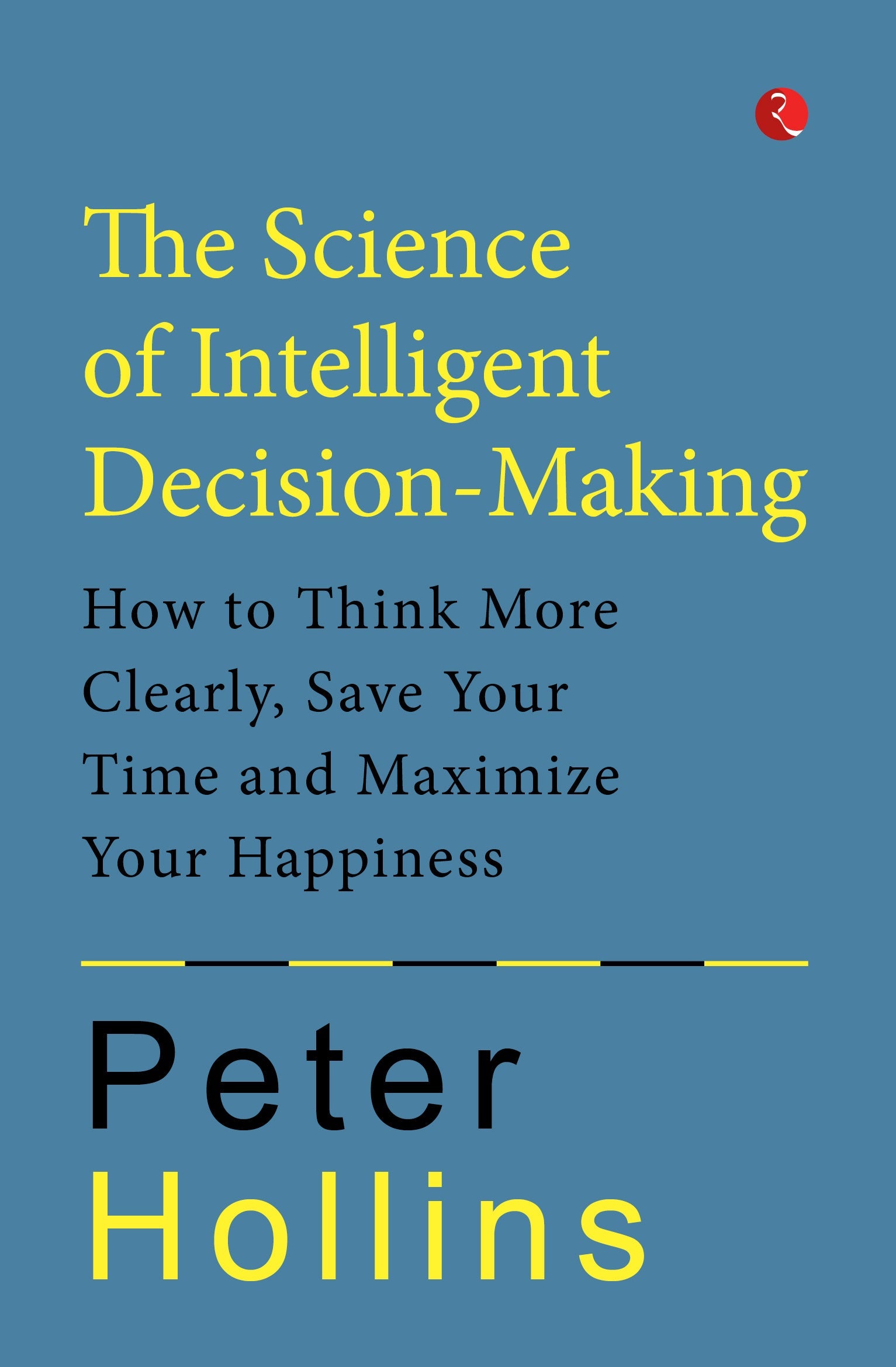 THE SCIENCE OF INTELLIGENT DECISION - MAKING