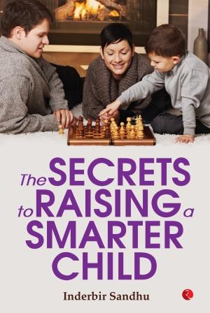 THE SECRETS TO RAISING A SMARTER CHILD (PB)