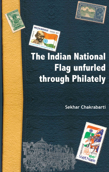 The Indian National Flag Unfurled Through Philately