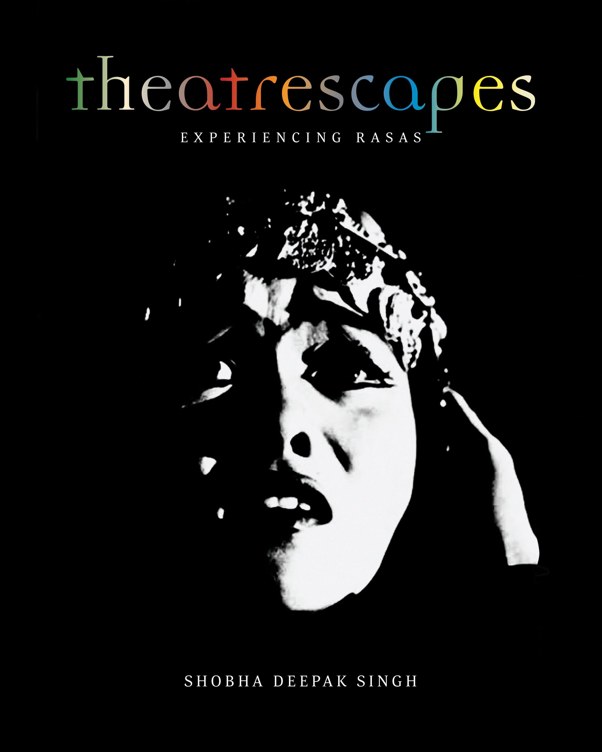 Theatrescapes: Experiencing Rasas
