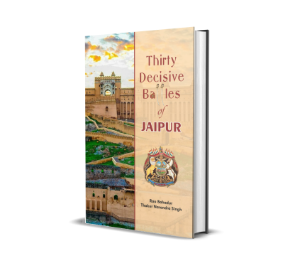 Thirty Decisive Battles of Jaipur