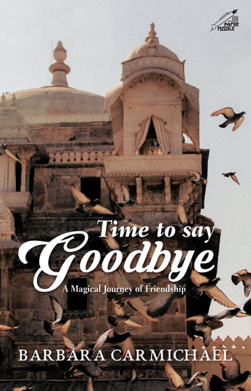 Time to Say Goodbye: A Magical Journey of Friendship (F.B)