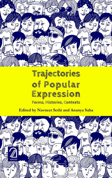 Trajectories of Popular Expression: Forms, Histories, Contexts