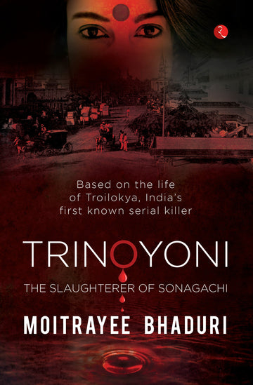 TRINOYONI THE SLAUGHTERER OF SONAGACHI (PB)