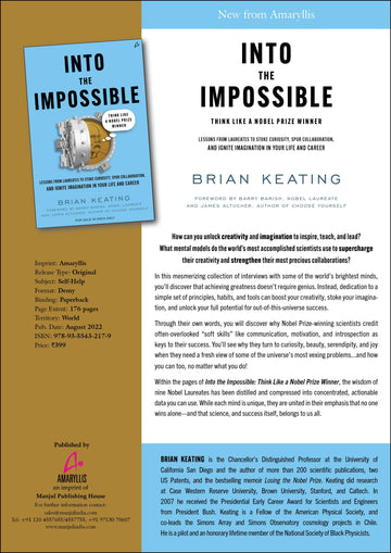 Into the Impossible: Think Like a Nobel Prize Winner: Lessons from Laureates to Stoke Curiosity, Spur Collaboration, and Ignite Imagination in Your Life and Career "