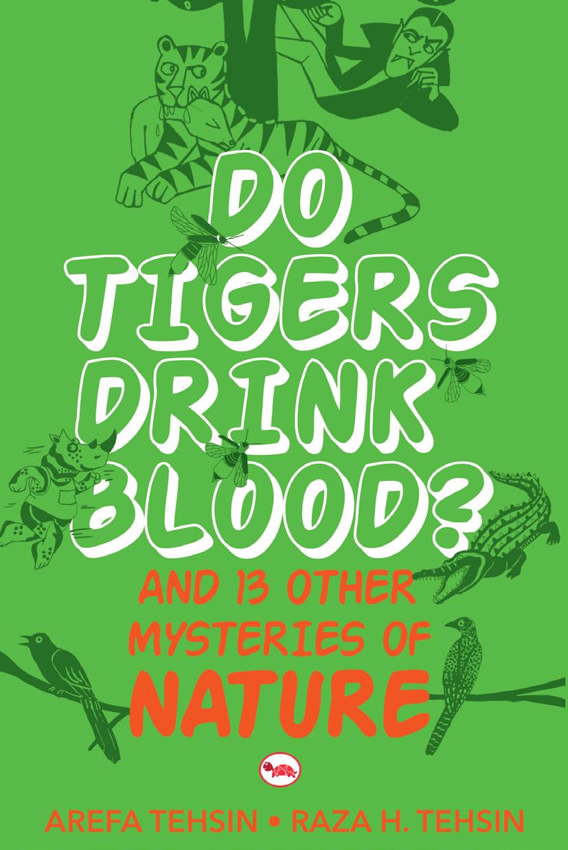 DO TIGERS DRINK BLOOD? AND 13 OTHER MYSTERIES OF NATURE