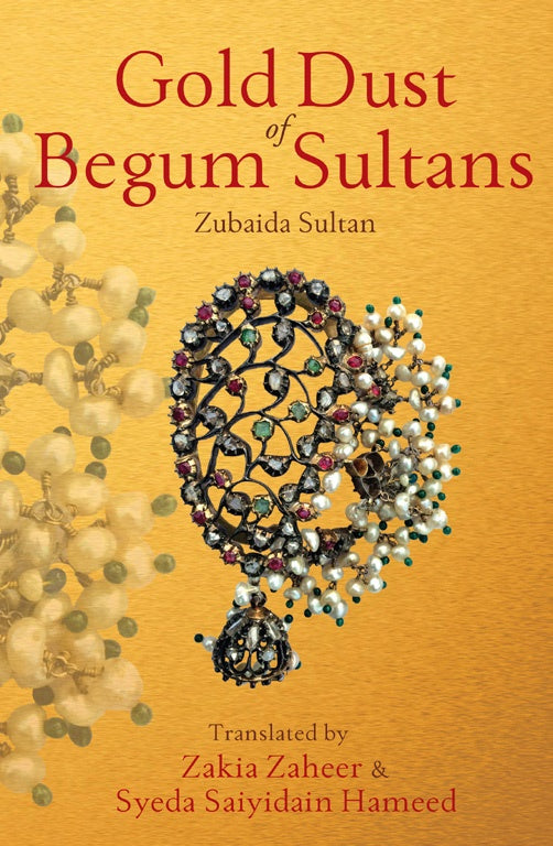 GOLD DUST OF BEGUM SULTANS