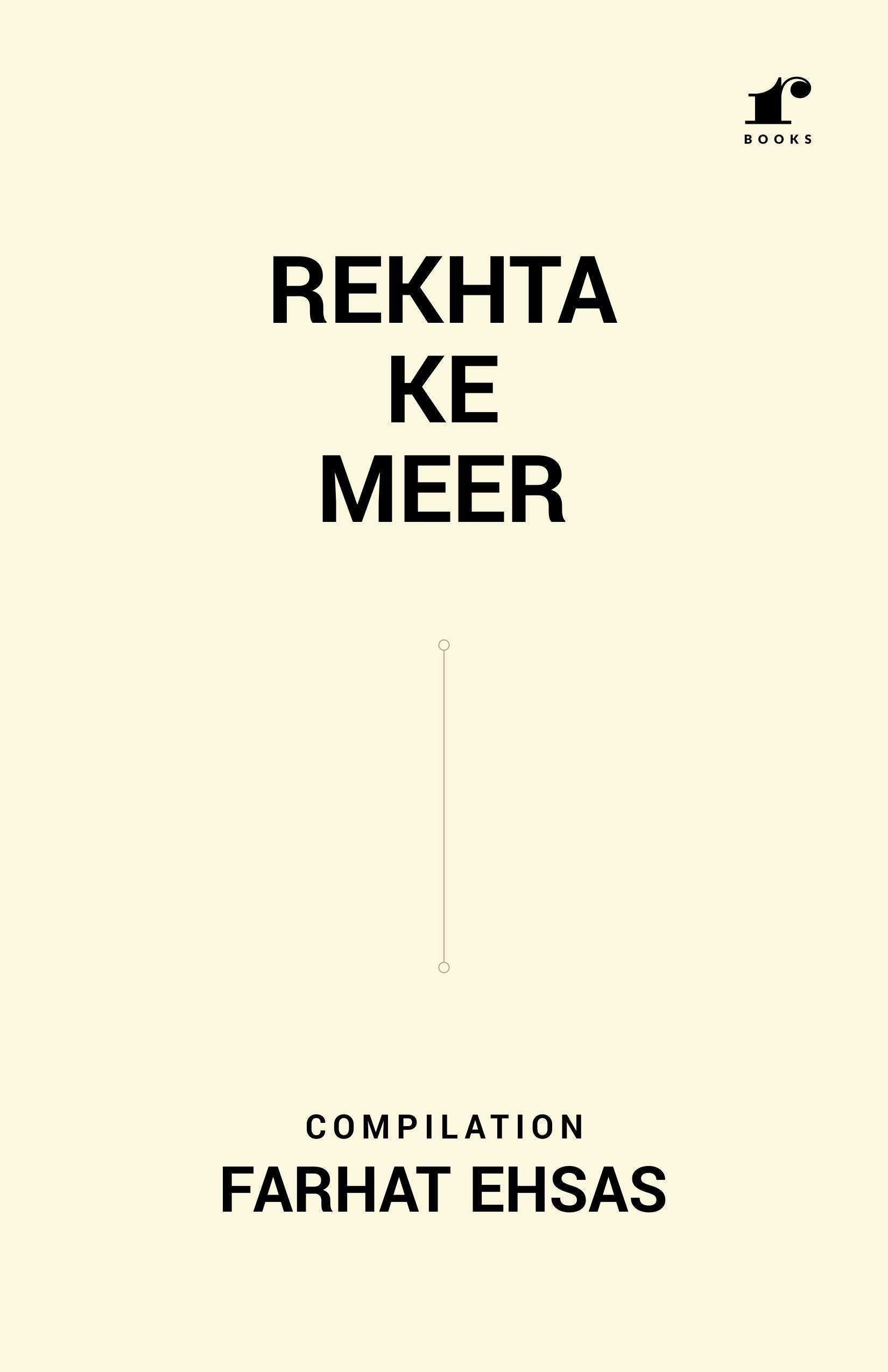Rekhta Ke Meer  Compilation: Farhat Ehsas ( Coming Soon )