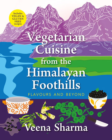 Vegetarian Cuisine from the Himalayan Foothills: Flavours and Beyond (F.B)