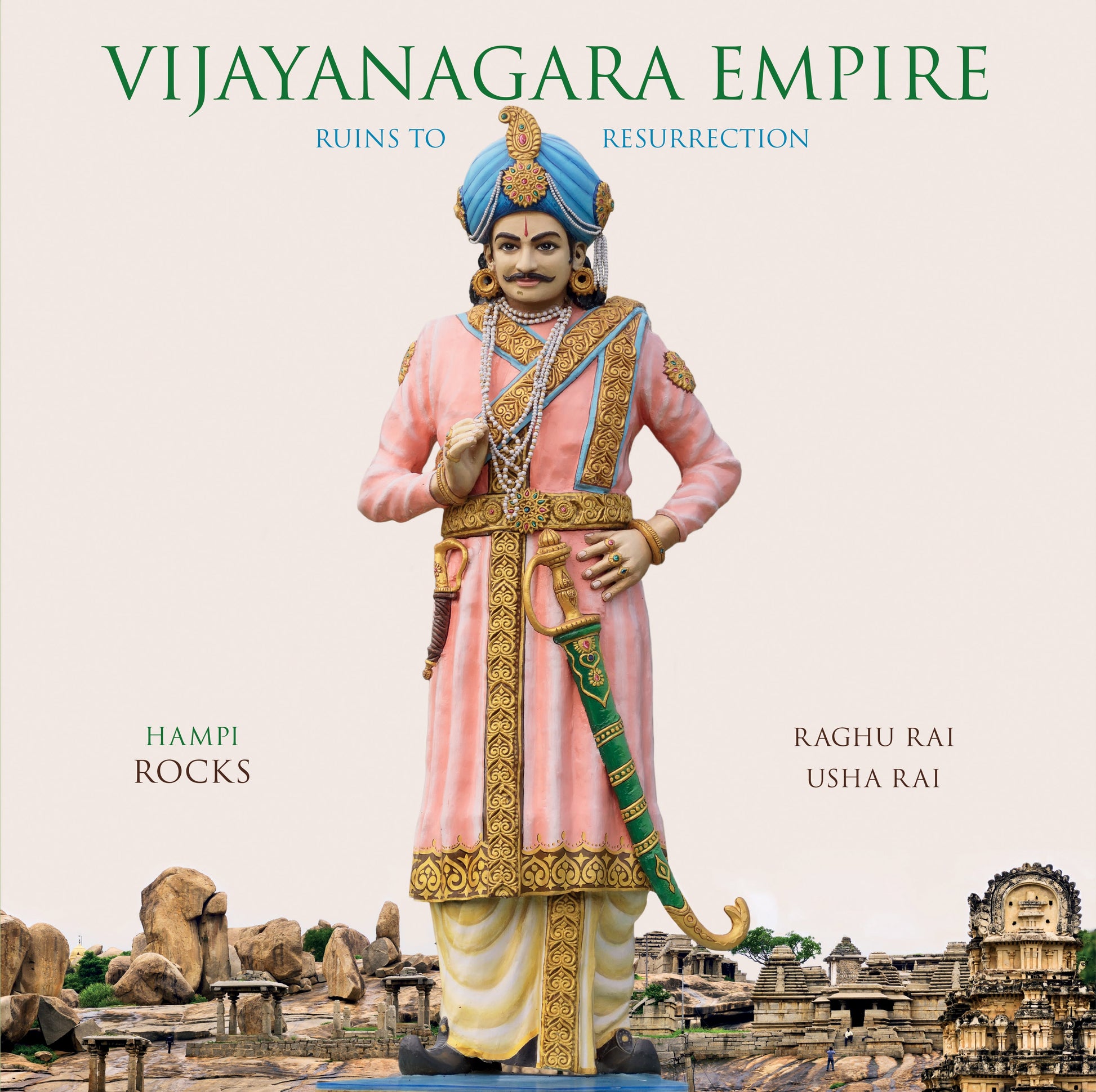 Vijayanagara Empire: Ruins to Resurrection