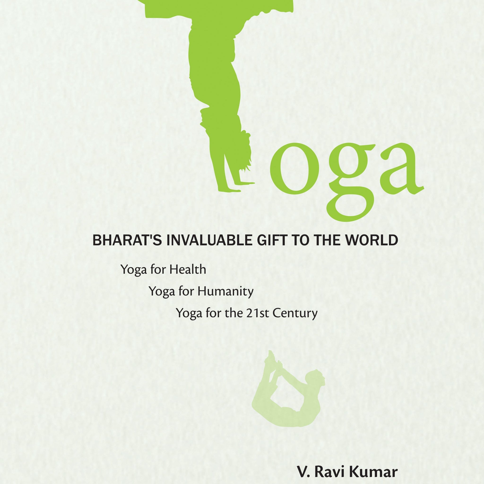 Yoga: Bharat's Invaluable Gift to the World